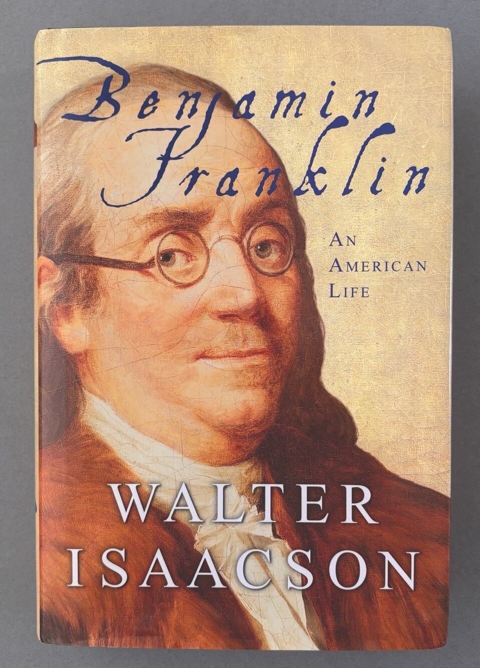 Benjamin Franklin: An American Life Walter Isaacson HC 2003 Book